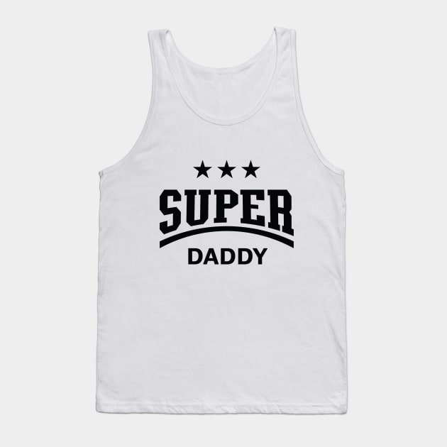 Super Daddy (Black) Tank Top by MrFaulbaum